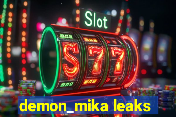 demon_mika leaks